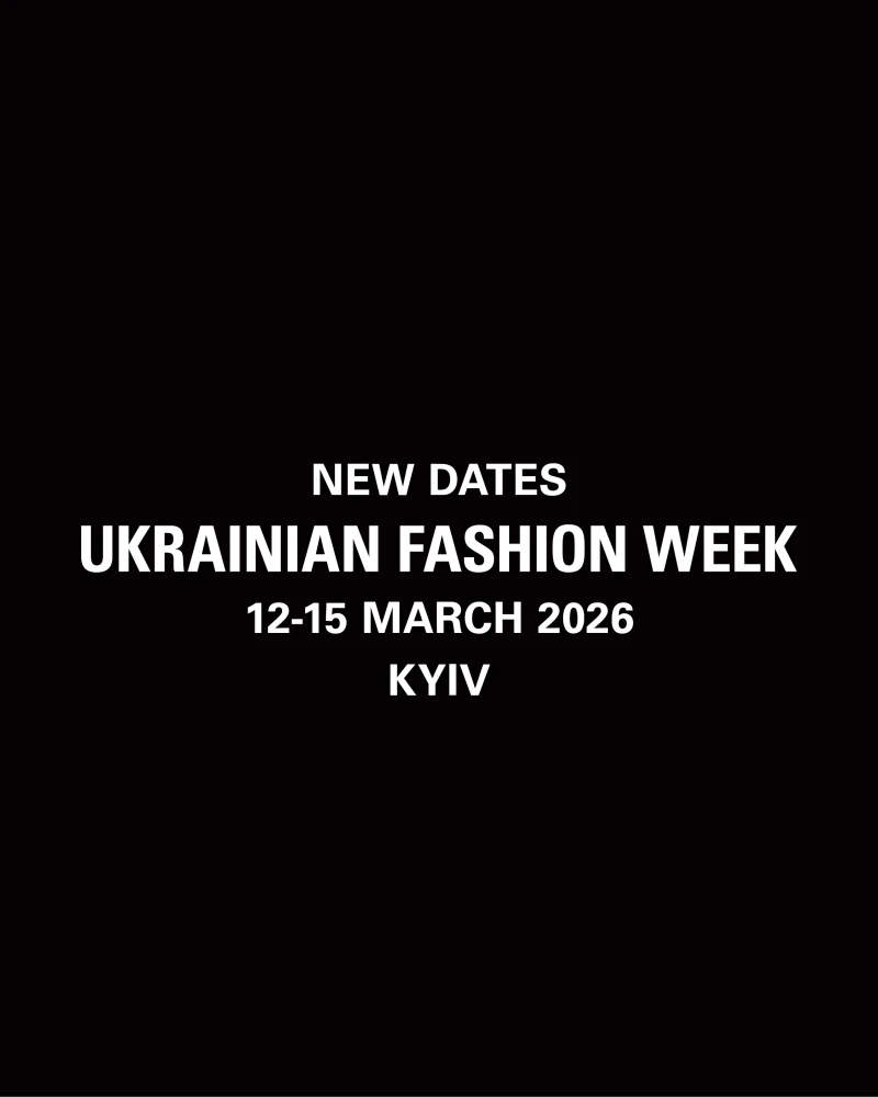 Ukrainian Fashion Week оголосив нові дати сезону FW26-27