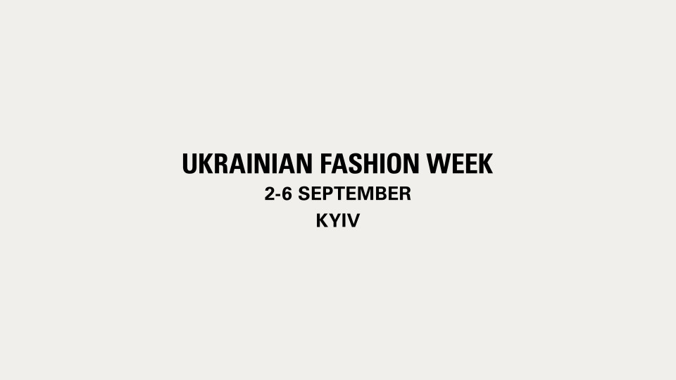 Ukrainian Fashion Week оголошує дати сезону SS27